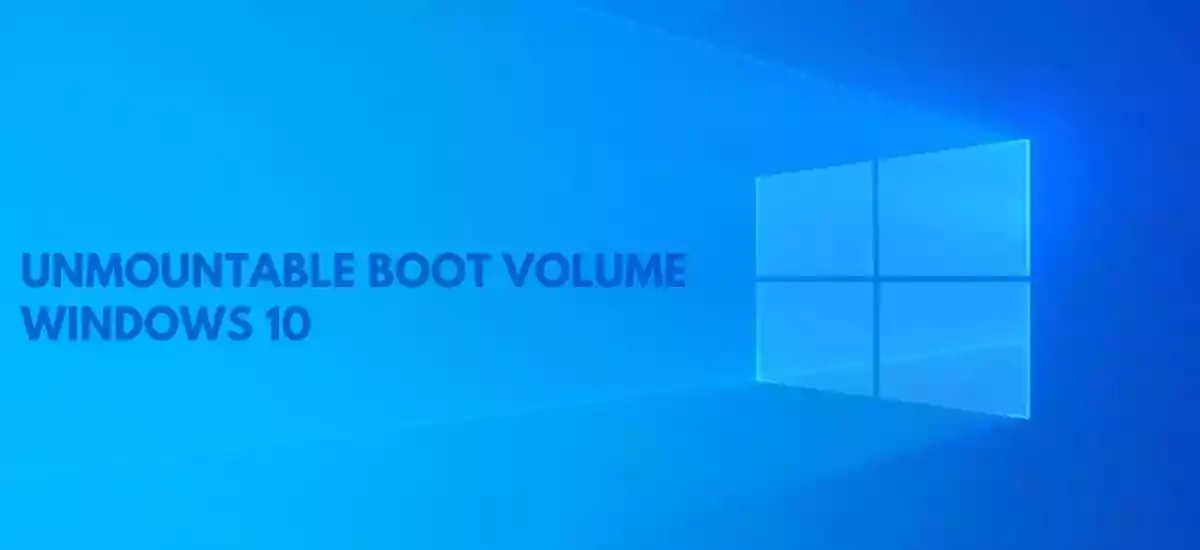 Unmountable Boot Volume Windows 10